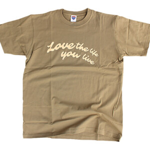 Love the life you live - Tee/SK